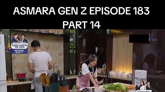 ASMARA GEN Z EPISODE 183 FULL