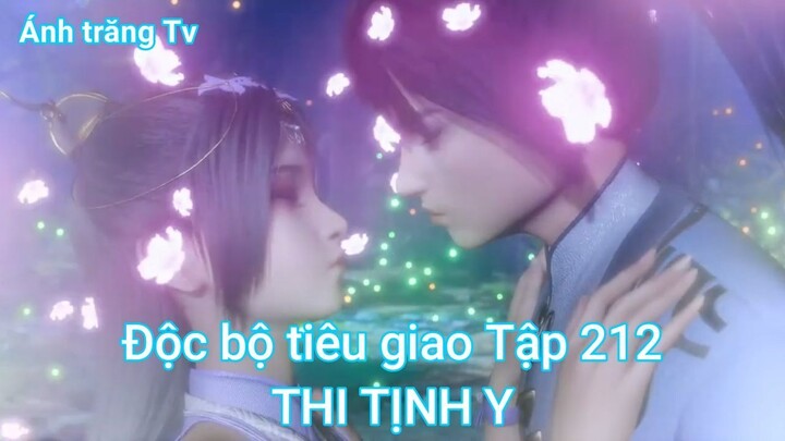 Độc bộ tiêu giao Tập 212-THI TỊNH Y