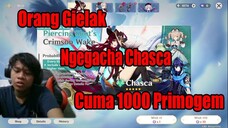 Orang Gielak Ngegacha Chasca Cuma 1000 Primogem