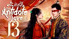 [WeTV] EP13/24 The Antidote to Love (2025) [1080p] [Everyday | 12nn]
