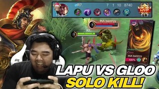 LAPU2 VS GLOO !! SOLO KILL!! MVP GAMEPLAY