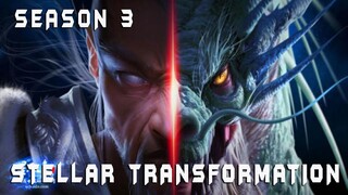 Stellar Transformation Season 3 - Alur Cerita