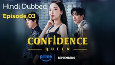 Confidence Queen 2025 S01 E03 Hindi Dubbed