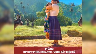 Review phim Encanto P2