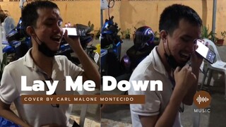 Lay Me Down cover by Carl Malone Montecido 🇵🇭