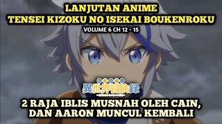 CAIN MENGHABISI 2 RAJA IBLIS, DAN AARON BANGKIT KEMBALI | Tensei Kizoku No Isekai Boukenroku - Novel