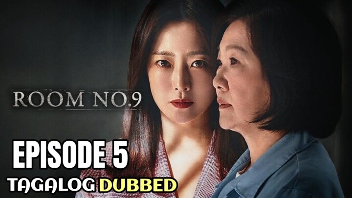 Room No.9 Episode 5 Tagalog Dubbed