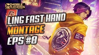 LING FAST HAND MONTAGE #8 ⚡️ | BEST MOMENTS | MOBILE LEGENDS BANG BANG