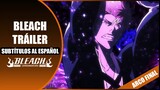 BLEACH TRÁILER: LA GUERRA SANGRIENTA DE LOS MIL AÑOS | Subtítulos al Español