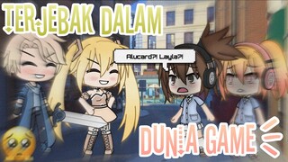 «Terjebak Dalam Dunia Game🥴»||Gacha Life Indonesia||GLMM✨