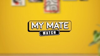 My mate match EP.1