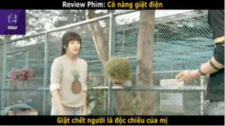 REVIEW PHIM : Cô nàng giật điện  (pcuoi) #rvphimhaihuoc