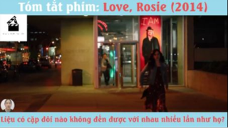 (Phần 3) Review Phim Love,Rosie #ReviewPhimTinhCam