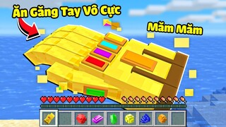 Minecraft nhưng Tôi Ăn Găng Tay Vô Cực