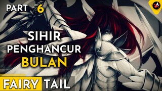 SIHIR PENGHANCUR BULAN - ALUR CERITA ANIME OVERPOWER FAIRY TAIL