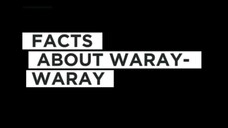 FACTS ABOUT WARAY-WARAY 2023🤭