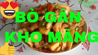 Các Món Ăn Ngon_Thịt bò gân_kho măng_Ngon không tưởng #65