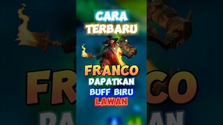 Cara terbaru franco dapatkan buff biru lawan ✍️🙌 #contentcreatormlbb #wiamungtzy #franco #rotasi