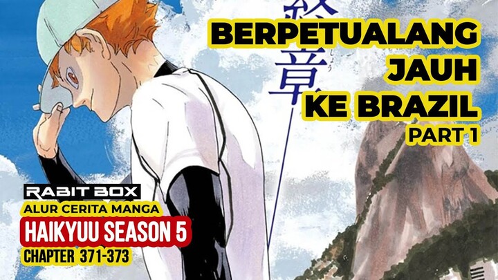 PETUALANGAN HINATA DI BRAZIL || PART 1 || HAIKYUU  Season 5 ||