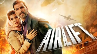 AIRLIFT  (Movie) 4k