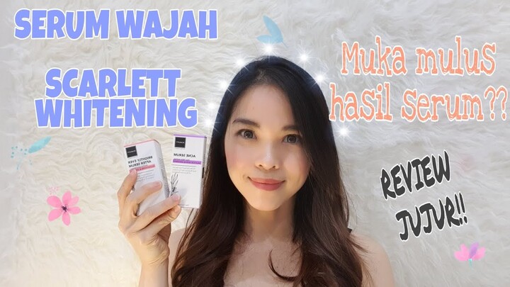 REVIEW SERUM WAJAH SCARLETT WHITENING