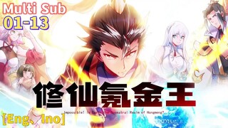 Multi Sub【修仙氪金王】| Cultivation of Immortality Krypton Gold King | EP 01 - 13 Collection