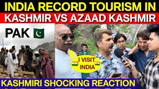 INDIA RECORD TOURISM IN KASHMIR VS AZAAD KASHMIR | KASHMIRIS REACTION ON INDIA VS PAK | MuzammilQ