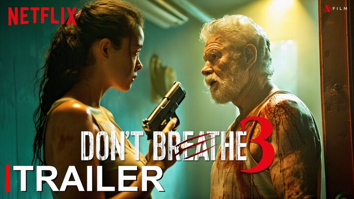 DON'T BREATHE 03 (2024) - FIRST TRAILER | Jenna Ortega & Stephan Lang | Netflix Film - concept