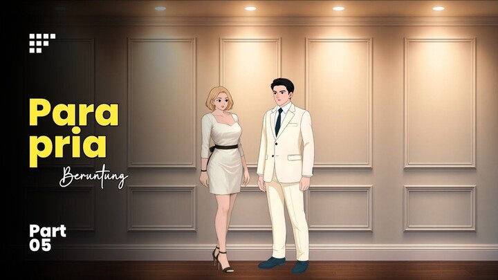 PARA PRIA BERUNTUNG Part 05 - Drama Animasi Sekolah
