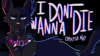 ★ I DON'T WANNA DIE ★ [Completed BRUTAL WARRIOR CATS MAP] GORE WARNING!