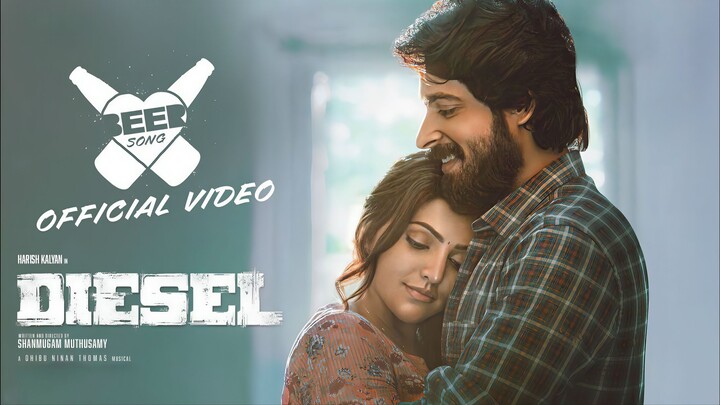 Diesel (2025) Beer Song Video Song Tamil 4K - Harish Kalyan, Athulyaa Ravi, Dhibu Ninan Thomas