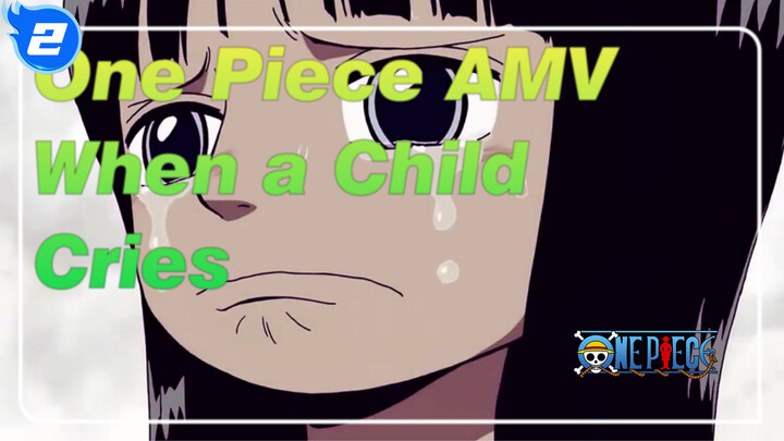 [One Piece AMV]When a Child Cries_2