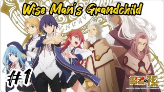 [S1]E-1 Wise Man’s Grandchild