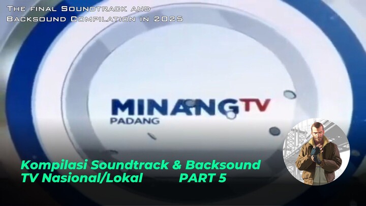 Kompilasi Soundtrack & Backsound TV Nasional/Lokal (Part 5/Last Part in 2025)