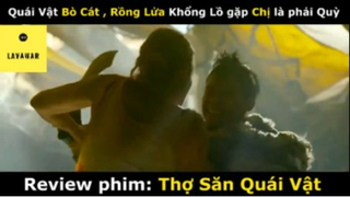 REVIEW PHIM : Thợ săn quái vật (p2) #rvphimquaivat