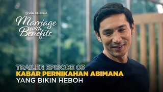 Trailer Episode 3 | Marriage with Benefits | Jessica Mila, Abimana Aryasatya, Ayushita