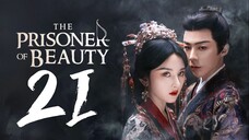 🇨🇳EP21 | TPOB: Ŧɦɛ ᑭʀɨֆօռɛʀ օʄ β𝑒αยту [𝗛𝗔𝗥𝗗𝗖𝗢𝗗𝗘𝗗 EngSub]