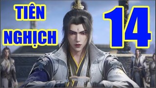 TIÊN NGHỊCH tập 14 thuyết minh full HD |hhkungfu.tv