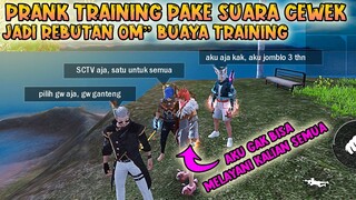 PRANK TRAINING FF DIREBUTIN OM" TRAINING MAU DI JADIKAN SATU UNTUK SEMUA 😂 PRANK SUARA CEWEK