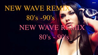NEW WAVE REMIX 80's-90's