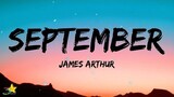 James Arthur - September (Lyrics) | Ohh, if you wanted to, I'd start a family with you