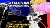 TOKYO REVENGERS CHAPTER 220 SUB INDONESIA (KEGAGALAN KEMATIAN KAWARAGI SENJU!)