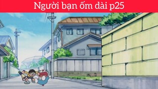 Người bạn ốm dài p25