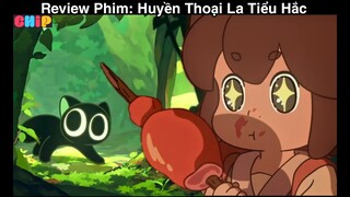 🇻🇳 Tóm Tắt Anime Hay: Huyền Thoại La Tiểu Hắc | Review Phim | Tóm Tắt Hoạt Hình | Review phim anime