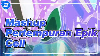 Cell / Mashup Pertempuran Epik | Dragon Ball Z_2