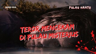 FILM HOROR TERBARU PULAU HANTU - TERJEBAK DI PULAU TERKUTUK