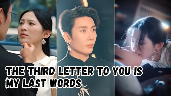 The Third Letter To You Is My Last Words