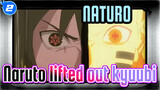 NATURO|[The Most Moving Moment]Naruto lifted the seal of kyuubi！So handsome to cry!_2