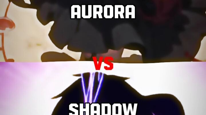 Aurora vs Shadow |cuman gabut kok 😊