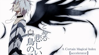 [A Certain Magical Index] Accelerator's Cut | In Hell Already